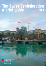 The Swiss Confederation a brief guide 2008