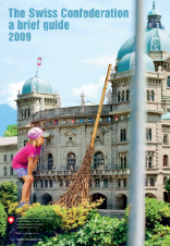The Swiss Confederation - a brief guide 2009